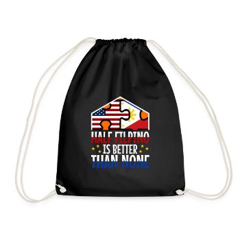 Half Filipinio Is Better Than None - Drawstring Bag - black - Front