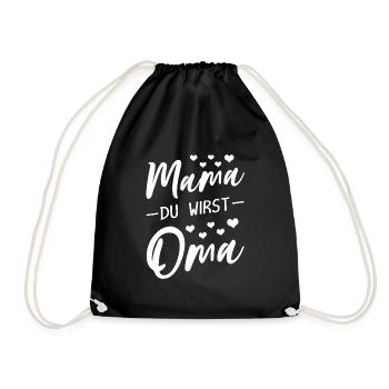 Mama du wirst Oma - Turnbeutel - Schwarz - Vorne