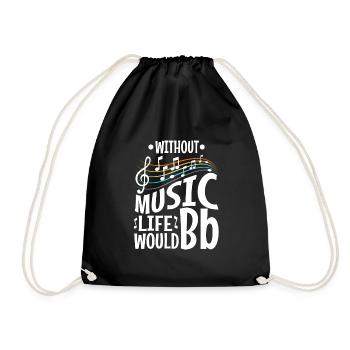 Without music life would b flat - Turnbeutel - Schwarz - Vorne