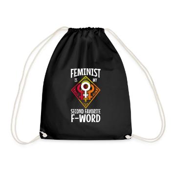 Feminist is my second favorite f word - Drawstring Bag - black - Front