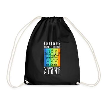 Les amis ne laissent pas les amis faire des choses stupides seuls - Sac de sport léger - noir - Devant