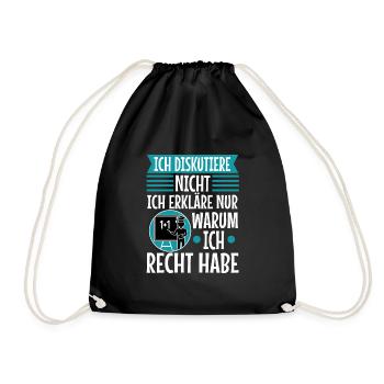 Ich diskutiere nicht ich erkläre nur warum ich - Turnbeutel - Schwarz - Vorne