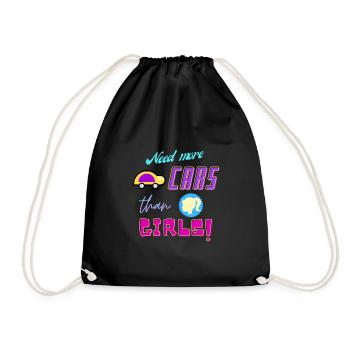 need more cars than girls - Drawstring Bag - black - Front