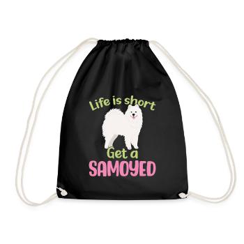 Life is short - Get a Samoyed - Drawstring Bag - black - Front