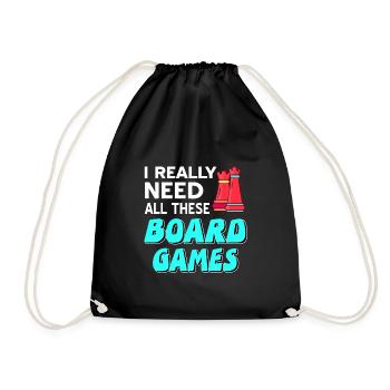 I really need all these board games - Drawstring Bag - black - Front