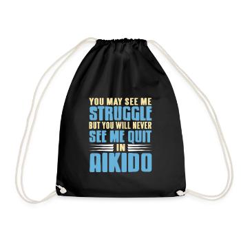 See me struggle never see me quit in aikido - Turnbeutel - Schwarz - Vorne