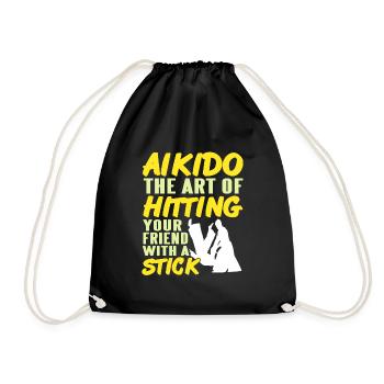 Aikido the art of Hitting your freind with a stick - Turnbeutel - Schwarz - Vorne