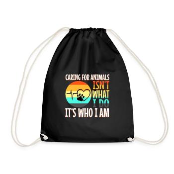 Caring for animals isn't what i do it's who i am - Drawstring Bag - black - Front