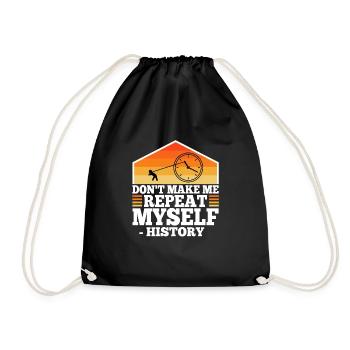Don't make me repeat myself history - Drawstring Bag - black - Front