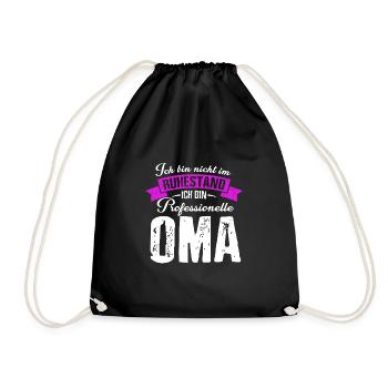 Professionelle Oma Ruhestand Rente Spruch Omi Oma - Turnbeutel - Schwarz - Vorne