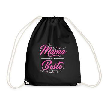 Mama Ist Die Beste - Mutter Muttertag Geschenk Mam - Turnbeutel - Schwarz - Vorne