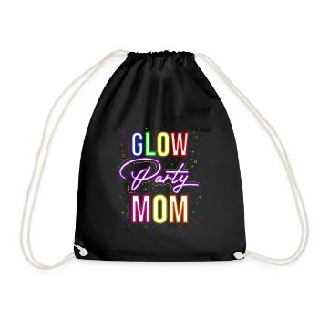 Glow Party Mom Happy Birthday Mom Outfit Gift Part - Turnbeutel - Schwarz - Vorne