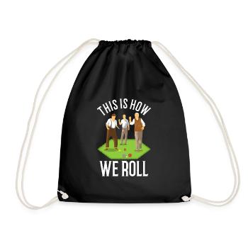 This is how we roll - Turnbeutel - Schwarz - Vorne