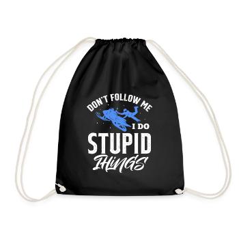 dont follow me I do stupid things Design - Turnbeutel - Schwarz - Vorne