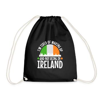 Im tired of waking up and not being in Ireland - Drawstring Bag - black - Front