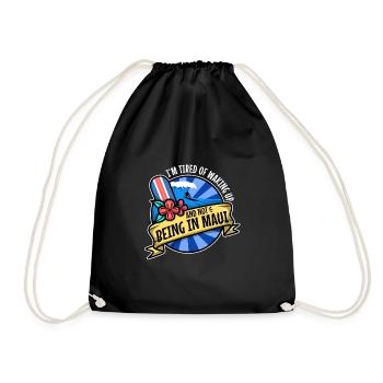Im tired of waking up and not being in Maui - Drawstring Bag - black - Front