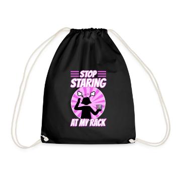 Stop Staring At My Rack - Drawstring Bag - black - Front