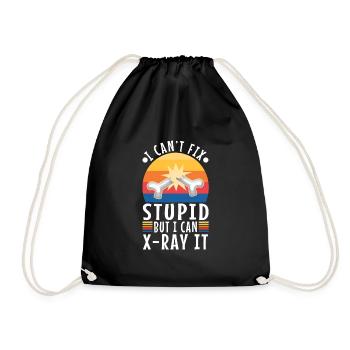 I Can't Fix Stupid But I Can X-ray It - Drawstring Bag - black - Front