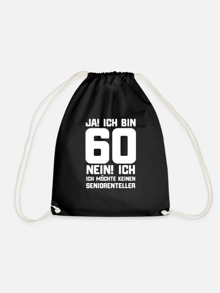 60. Geburtstag lustiger Spruch zum sechzigsten - Turnbeutel - Schwarz