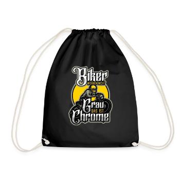 Bikers don't turn grey, that's chrome - Drawstring Bag - black - Front