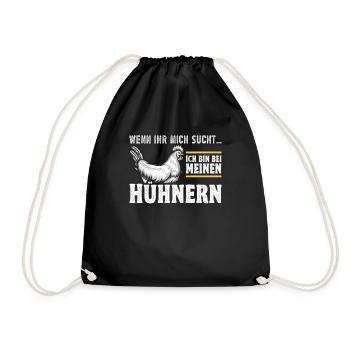 Hühnerbauer Huhn Bin bei meinen Hühnern - Turnbeutel - Schwarz - Vorne