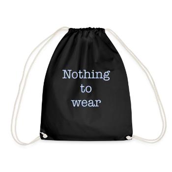 nothing to wear - Drawstring Bag - black - Front