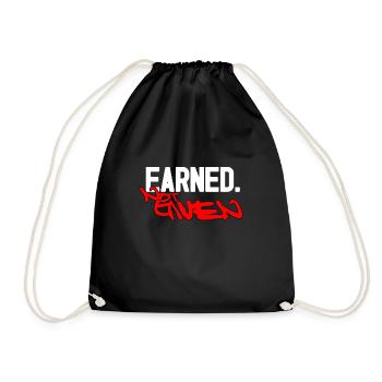 Earned not given - Drawstring Bag - black - Front
