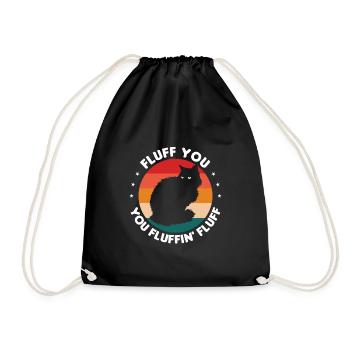 Fluff You You Fluffin' Fluff | Cat love - Drawstring Bag - black - Front