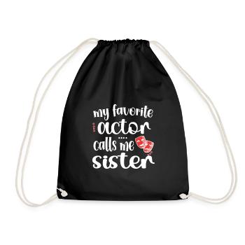 Theater Sister Theater Actor Sister - Drawstring Bag - black - Front