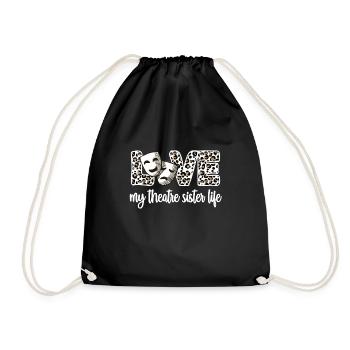 Theater Sister An actor's sister - Drawstring Bag - black - Front