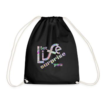 Laissez la vie vous surprendre! Super Spruch - super Design - Sac de sport léger - noir - Devant