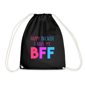 Glücklich, weil ich meine BFF habe - Turnbeutel - Schwarz - Vorne