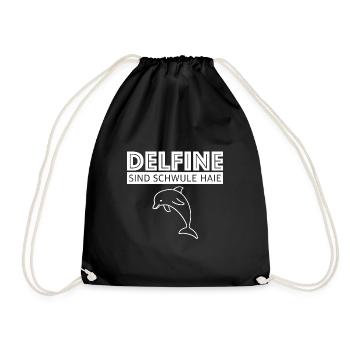 Delfine sind schwule Haie | lustige Sprüche, Tiere - Turnbeutel - Schwarz - Vorne