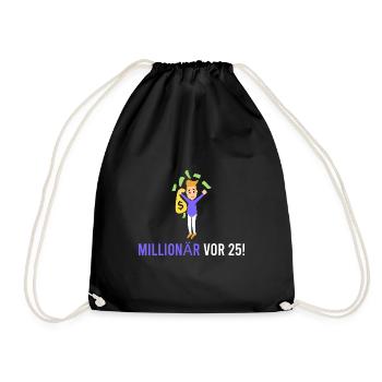 Millionär vor 25! - Turnbeutel - Schwarz - Vorne
