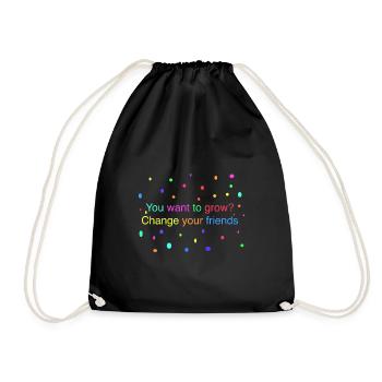Change your friends - Drawstring Bag - black - Front