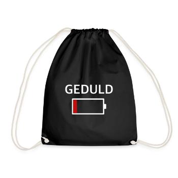 Geduld | Batterie, lustige Sprüche, Sarkasmus - Turnbeutel - Schwarz - Vorne