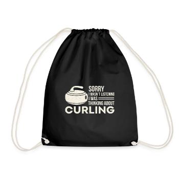 I wasn't listening I was thinking about curling - Drawstring Bag - black - Front
