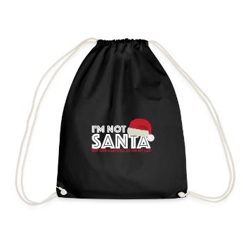 I am not Santa Claus | Christmas, Gift - Drawstring Bag - black - Front