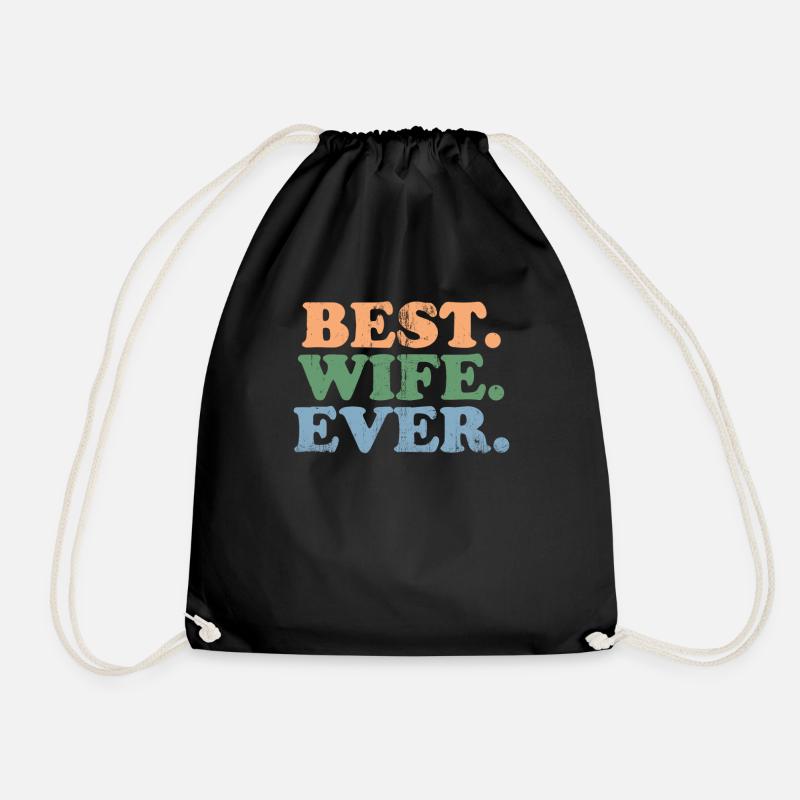 Best Wife Ever - Drawstring Bag - black