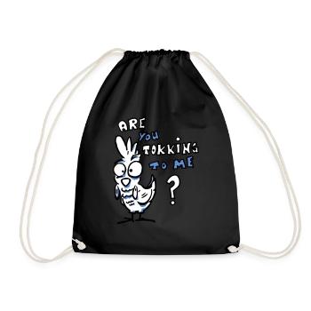Are you tokking to me - Drawstring Bag - black - Front