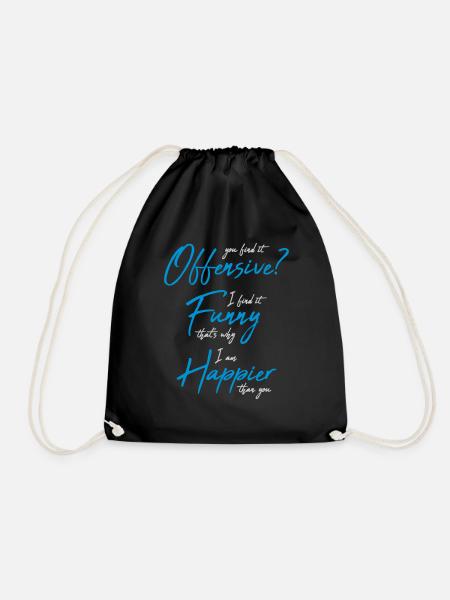You find it offensive - Drawstring Bag - black
