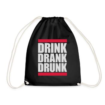 drink drank drunk Zitat - Turnbeutel - Schwarz - Vorne