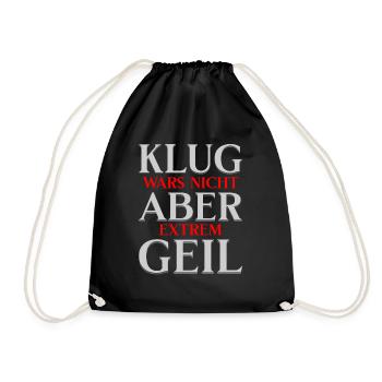Klug wars nicht... Lustiger Spruch - Turnbeutel - Schwarz - Vorne