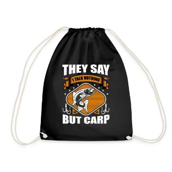 They Say I Talk Nothing But Carp Fishing Meme - Drawstring Bag - black - Front