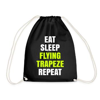Eat Sleep Flying Trapeze Repeat Akrobat Gymnastik - Turnbeutel - Schwarz - Vorne