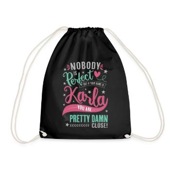 Karla Name – Nobody is perfect - Name Day Gift - Drawstring Bag - black - Front