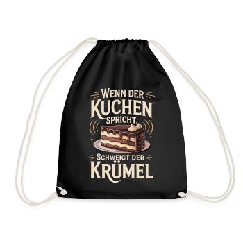 When the cake speaks, the crumb is silent - Drawstring Bag - black - Front