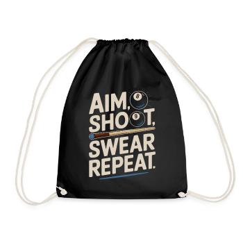 Aim Shoot Swear Repeat Billard Kugel Queue - Turnbeutel - Schwarz - Vorne