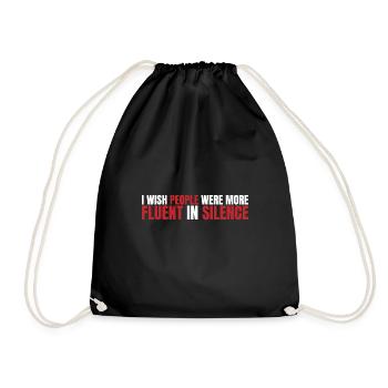 I wish people were more fluent in silence 3 - Drawstring Bag - black - Front