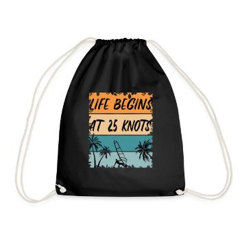 Life begins at 25 Knots - Windsurfen Windsurfing - Turnbeutel - Schwarz - Vorne